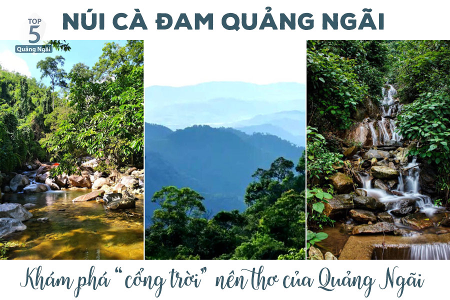 Núi Cà Đam - Khám phá “cổng trời” nên thơ của Quảng Ngãi