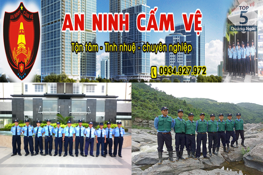  An Ninh cấm Vệ - Công ty bảo vệ uy tín hàng đầu tại Quảng Ngãi