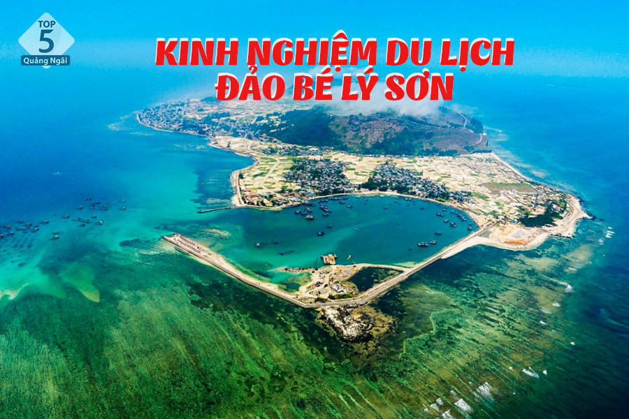 Đảo Bé Lý Sơn – Vẻ đẹp hoang sơ say lòng du khách
