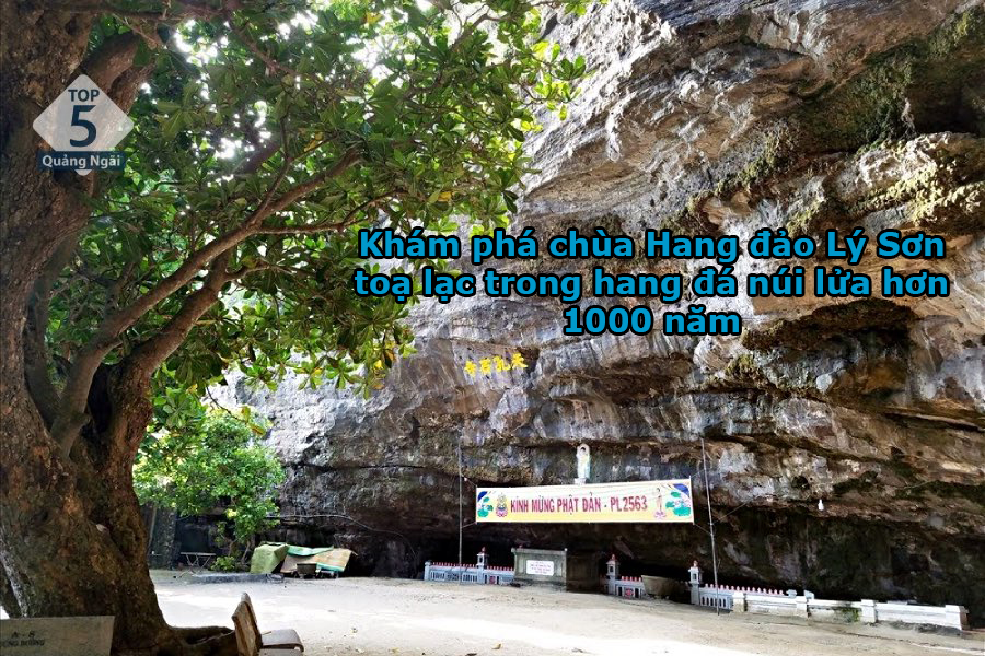 Khám phá chùa Hang đảo Lý Sơn toạ lạc trong hang đá núi lửa hơn 1000 năm