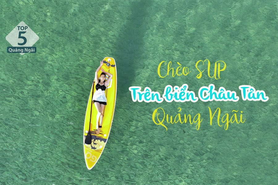 Chèo SUP trên biển Châu tân