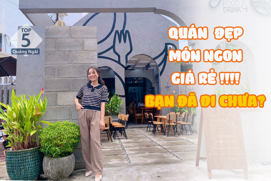 Tropical Food and Drink quán ăn ngon nên thử  ở Quảng Ngãi