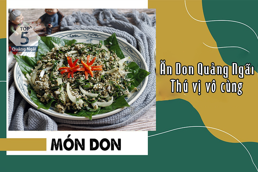 Ăn Don Quảng Ngãi như thế nào là “đỉnh” của dân sành ăn