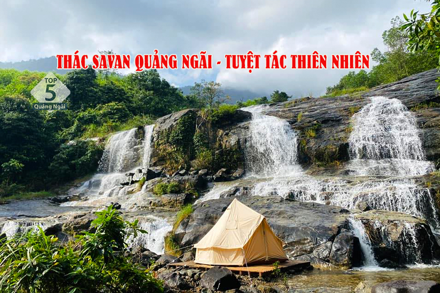Thác Savan ẩn chứa vẻ đẹp kỳ vĩ của núi rừng Quảng Ngãi