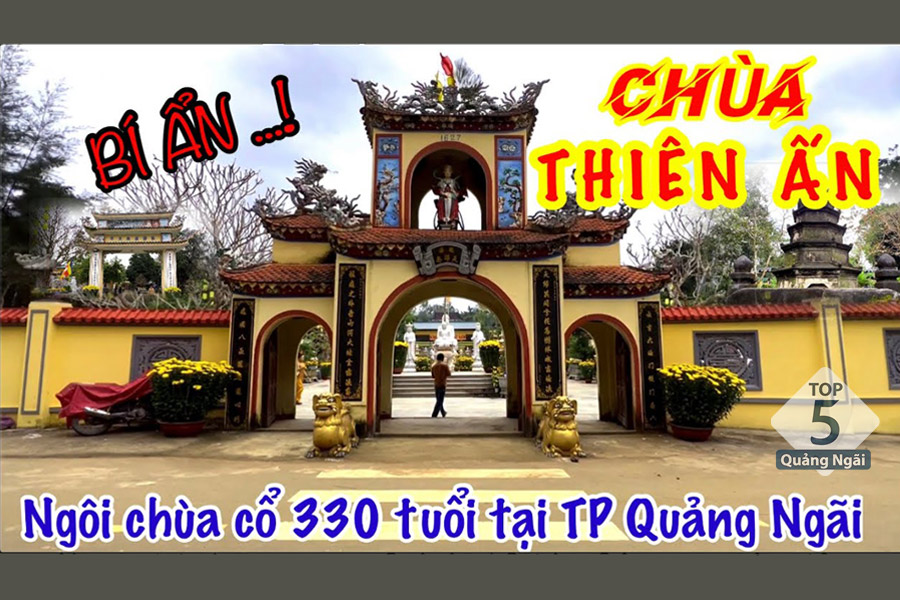 Chùa cổ Thiên Ấn - Địa điểm du lịch tâm linh ở Quảng Ngãi 