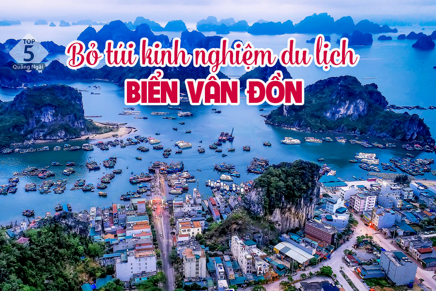 Biển Vân Đồn – Cẩm Nang Du Lịch, Check-in Bãi Biển Đẹp Nhất