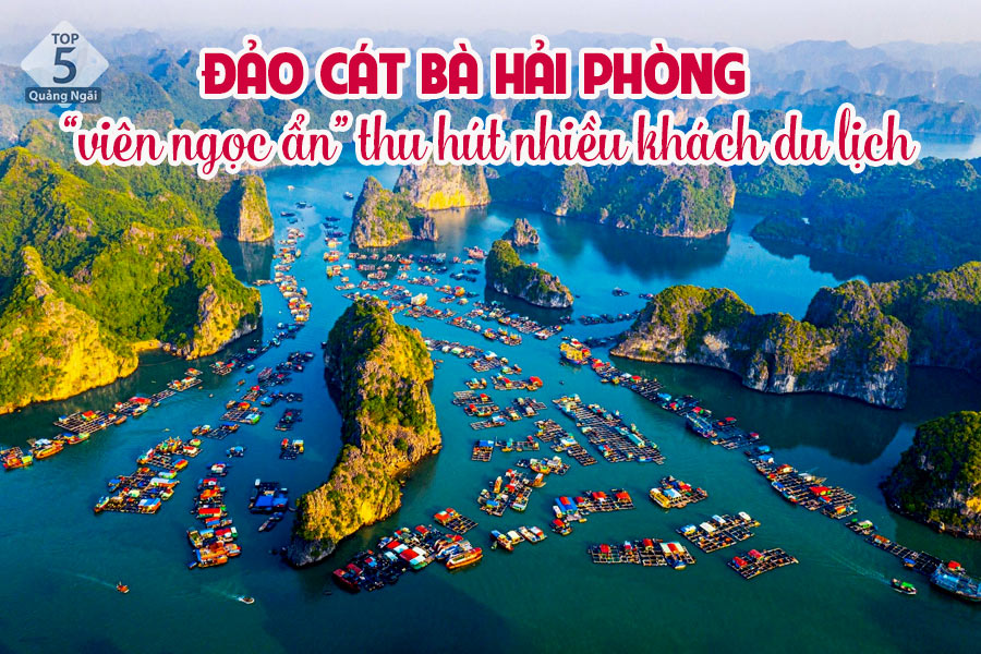 Biển Cát Bà - “viên ngọc ẩn” của Thành phố Hải Phòng