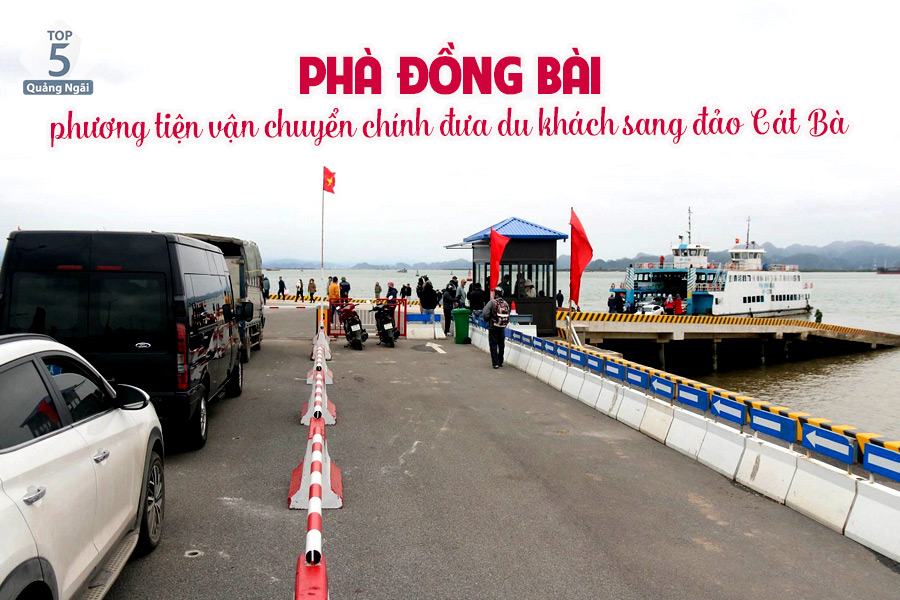 Phà Đồng Bài – phương tiện vận chuyển chính đưa du khách sang đảo Cát Bà