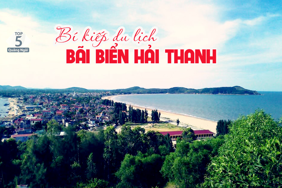 Tất Tần Tật Kinh Nghiệm Du Lịch Bãi Biển Hải Thanh