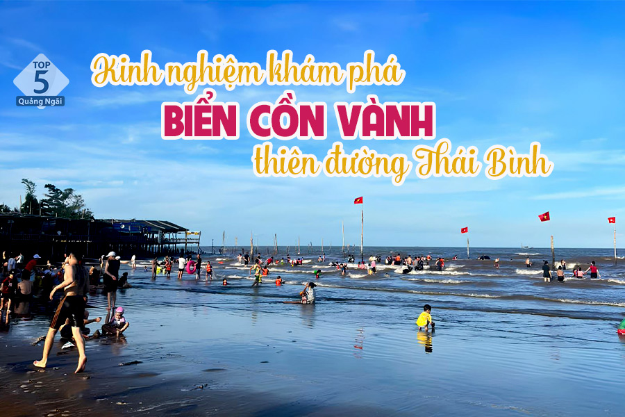 Cẩm nang du lịch biển Cồn Vành Thái Bình đầy đủ nhất