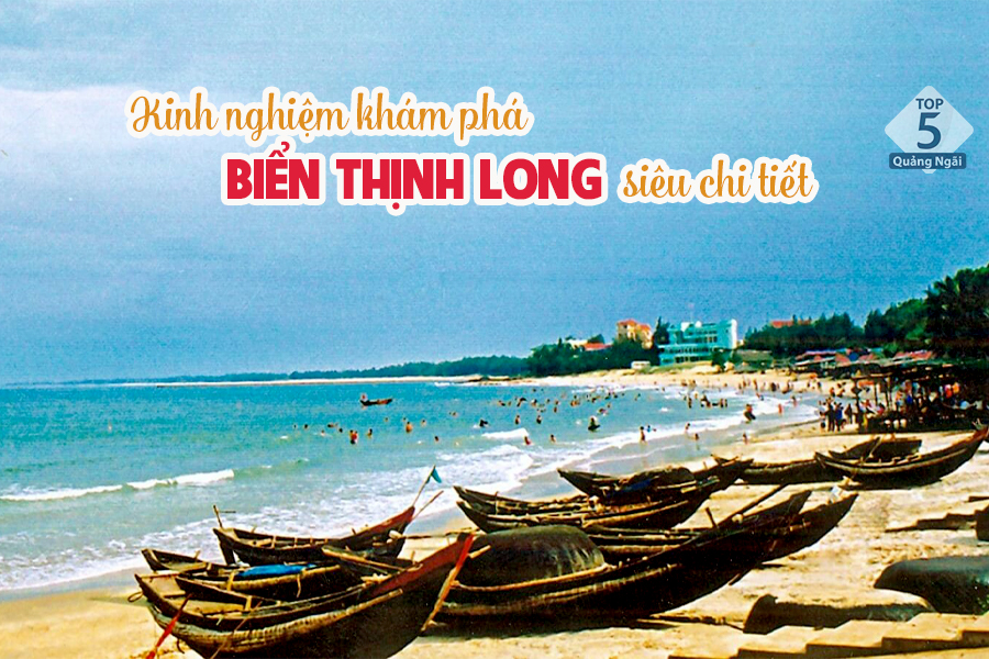 Biển Thịnh Long: Kinh Nghiệm Đi Chơi, Ăn Uống Và Lưu Trú Chi Tiết