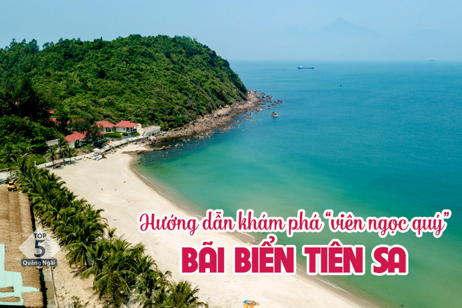 Cẩm nang du lịch bãi biển Tiên Sa tự túc: Kinh nghiệm từ A – Z