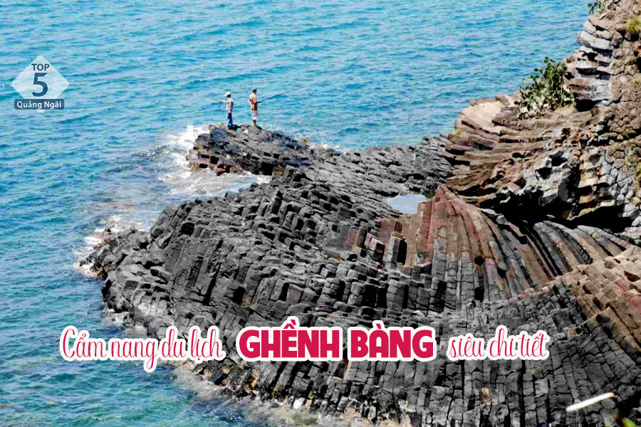 Cẩm nang du lịch Ghềnh Bàng Đà Nẵng tự túc từ A – Z mới nhất